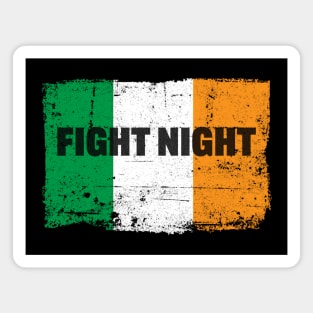 Irish Flag Fight Night Fans Magnet